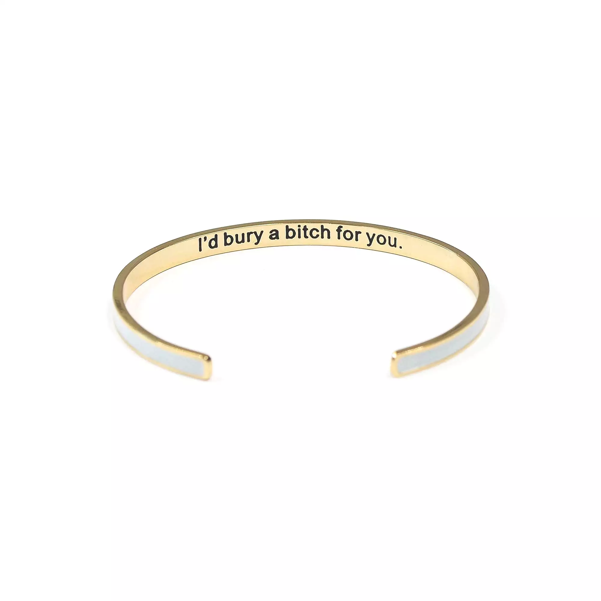 I'd Bury a Bitch for You Enamel Bangle Bracelet